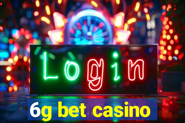 6g bet casino